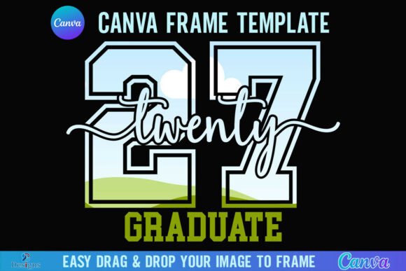 Class of 2027 Graduate Canva Frame: Design Your Celebration
