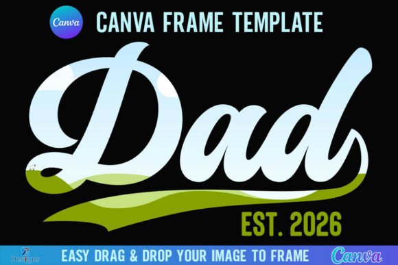 Dad Est 2026 Dad Canva Frame Retro Dad: A Creative Asset for Modern Branding