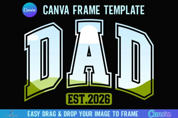 Dad Est 2026 Dad Canva Frame: Varsity Style for Modern Projects